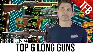 Top 6 Long Guns of SHOT Show 2023