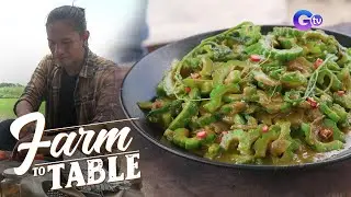 Chef JR Royol makes convincing Ampalaya Curry | Farm To Table