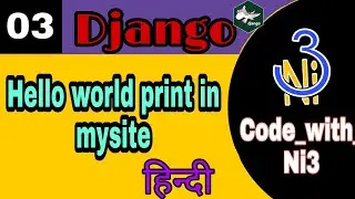 Django ।। Hello world print in django ‼️and understanding ❓ Views. py file in hindi by ni3