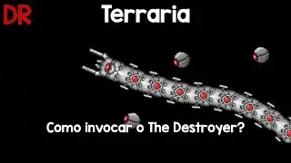 Terraria - Como invocar o The Destroyer?