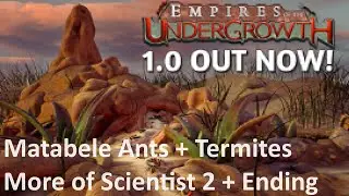 Empires of the Undergrowth - Full Release 1.0 Matabele Ants Termites Ending - No Commentary Gameplay