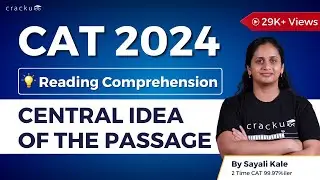 Central Idea of the Passage | CAT Reading Comprehension By IIMA Alumni | VARC Preparation tips