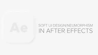 After Effects Tutorial: Soft UI Design (Neumorphism)