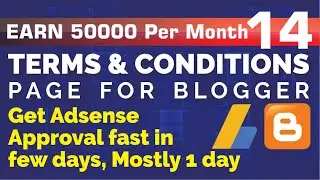 How to Create Terms and Conditions Page for Blogger or Website | Get AdSense approval fast and quick