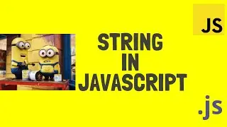 Learn how to use String in JavaScript!