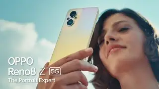 OPPO Reno8 Z 5G | The Portrait Expert