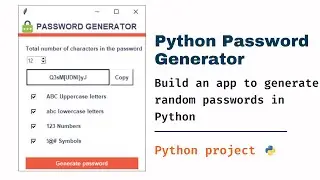 How To Make Your Own Password Generator App - Python Tkinter Tutorial