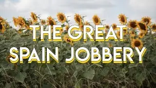 We drove to Spain. (The Great Spain Jobbery)