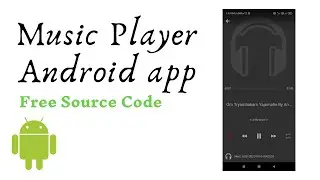 Music Player app with free source code. | Android projects | Android free source code.