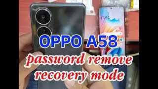 Oppo A58 lock remove 100%