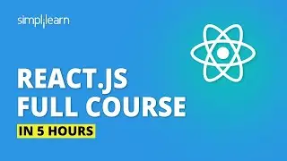 React JS Full Course For Beginners 2020🔥| Learn ReactJS In 5 Hours | React JS Tutorial |Simplilearn