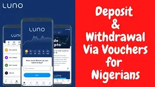 Luno Deposit and Withdrawal With Vouchers in Nigeria