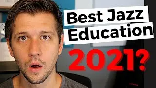 Best Jazz Education 2021?