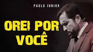 Pastor Paulo Junior Ora Por Você!