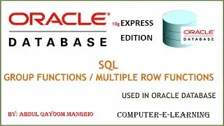 Group Functions | SQL | Multiple Row Functions | Oracle Database XE Tutorial | Computer e Learning