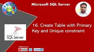 16.  Create Table with Primary Key and Unique Constraint