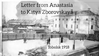 Letter from Grand Duchess Anastasia to Katya Zborovskaya.  Tobolsk, 1918.