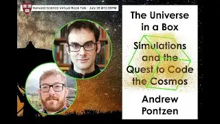 Andrew Pontzen, "The Universe in a Box: Simulations and the Quest to Code the Cosmos" July 8, 2023