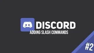 Adding Slash Commands - DiscordJS