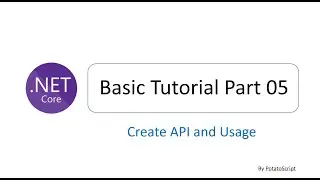 ASP.NET CORE MVC Tutorial Step by Step 05 : Create API with Services of HttpPost and HttpGet CRUD