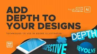 How to Create Depth in Your Designs • Adobe Illustrator Tutorial