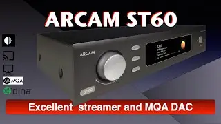 Arcam ST60 DLNA streamer/DAC with MQA and Roon Endpoint