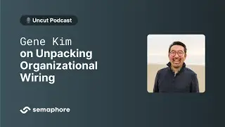 Gene Kim on Unpacking Organizational Wiring