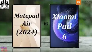 Huawei Matepad Air 2024 vs Xiaomi Pad 6