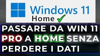 Come passare da Windows 11 Pro a Home