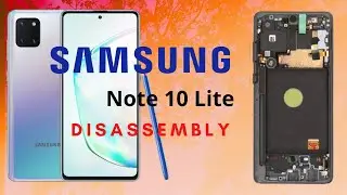 SAMSUNG N770 DISASSEMBLY | SAMSUNG NOTE 10 LITE DISASSEMBLY