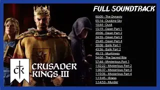 Crusader Kings 3 OST 🎵 - Full Soundtrack - Original Music 4K