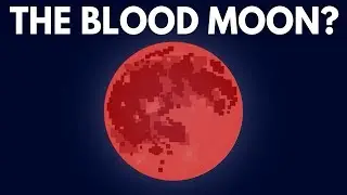 Why Does The Moon Turn Blood Red? - Dear Blocko #12