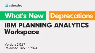 IBM Planning Analytics Workspace 2.0.97. Released on July 16, 2024