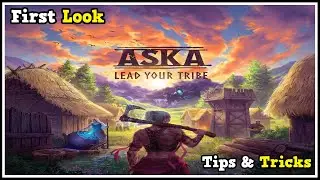 Taking A First Look At Aska With Tips and Tricks To Lead Your Viking Tribe To Victory.