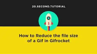 Reduce the Gif file size in Gifrocket | Free Marketing Tools | Gifrocket #3