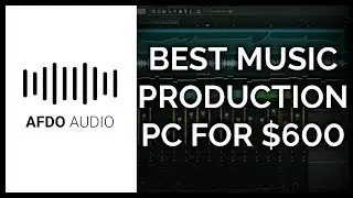 Best Music Production PC For Under $600 (PC BUILD GUIDE JUNE 2019)