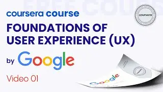 Welcome to the Google UX Design |  Foundations of User Experience (UX) | figma course for beginners