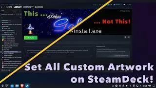 Steam Deck Quickie: Setting All Five Custom Artworks for A Non-Steam Application/Game