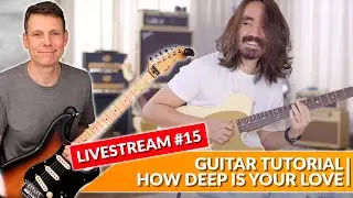 How Deep Is Your Love Guitar Lesson - Mateus Asato Live Stream #15