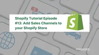 How to Add Sales Channels to Shopify Store - Shopify Tutorial #13