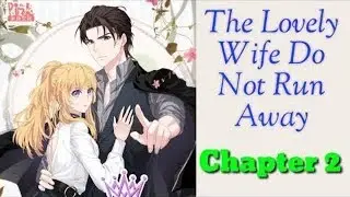 The Lovely Wife Do Not Run Away Chapter 2