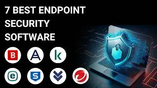 7 Best Endpoint Security 2025: Detailed Analysis & Comparison