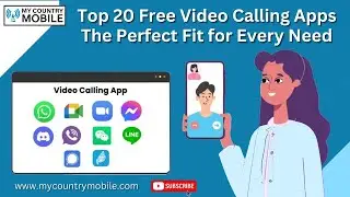 Top 20 Free Video Calling Apps | Best Apps for 2024 | My Country Mobile