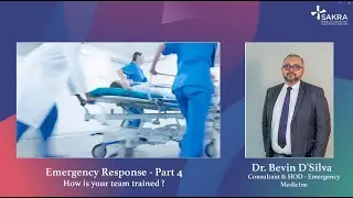 Emergency Response Part 4- How is your team trained? | Sakra World Hospital