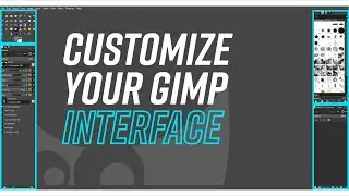 GIMP | Interface Customization