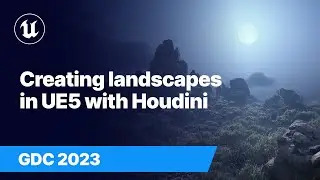 Creating realistic landscapes in Unreal Engine with Houdini | GDC 2023
