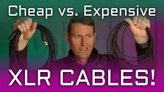 Cheap vs. Expensive XLR Audio Cables: Whats The Difference? | Curtis Judd