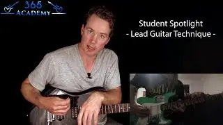 Lead Guitar Technique - GL365 Student Spotlight