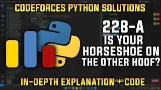 228A | Is your horseshoe on the other hoof? | Codeforces Python Solutions | Explanation + Code