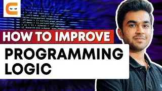 How To Improve Programming Logic | Coding Ninjas